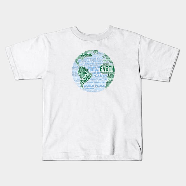 Save Earth - Protect Earth - Word Cloud Kids T-Shirt by Jitterfly